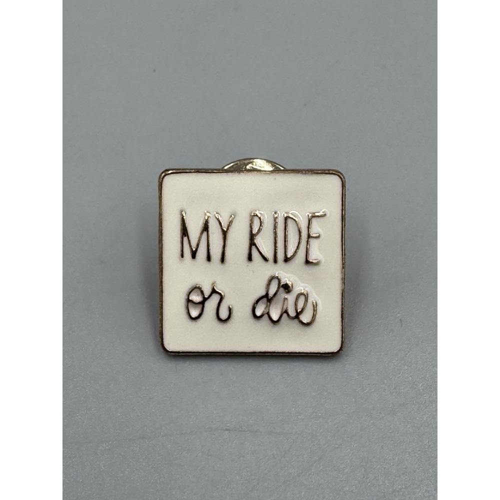 My Ride Or Die Square Shaped Lapel Pin